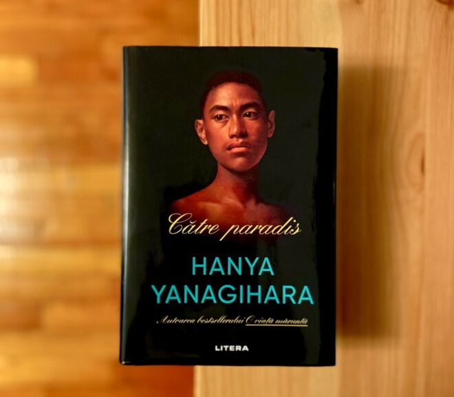 Către paradis – Hanya Yanagihara