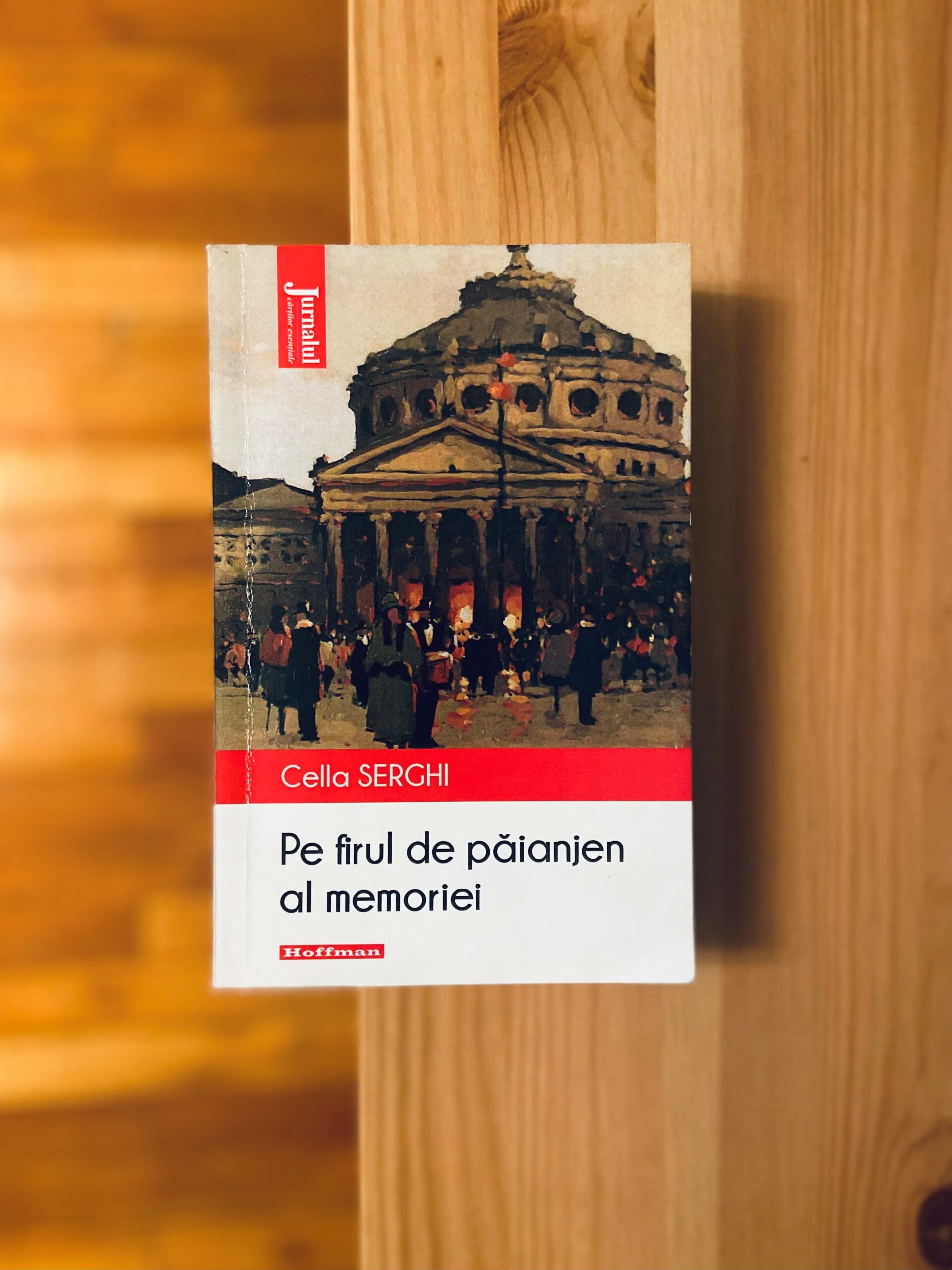 Pe firul de păianjen al memoriei – Cella Serghi