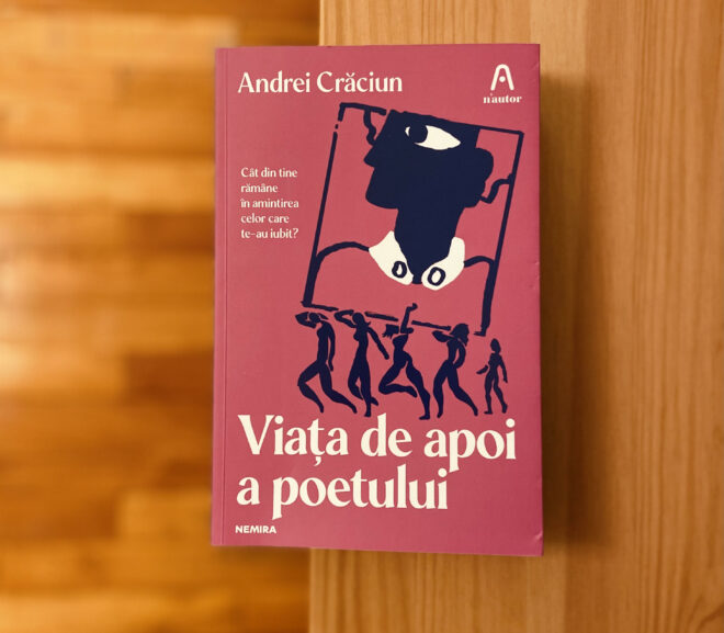 Viața de apoi a poetului – Andrei Crăciun